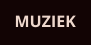 MUZIEK